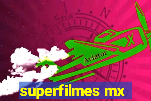 superfilmes mx